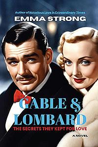 Gable & Lombard — The Secrets They Kept for Love