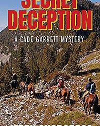 Secret Deception: A Cade Garrett Mystery
